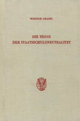 Die These der Staatsschuldneutralität.