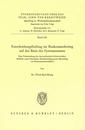Entscheidungsfindung im Bankenmarketing auf der Basis des Systemansatzes.