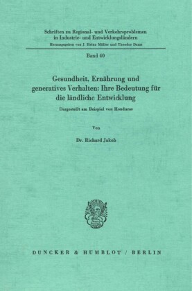 Gesundheit, Ernährung und generatives Verhalten: Ihre Bedeutung für die ländliche Entwicklung.