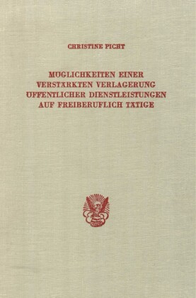 Möglichkeiten einer verstärkten Verlagerung öffentlicher Dienstleistungen auf freiberuflich Tätige.