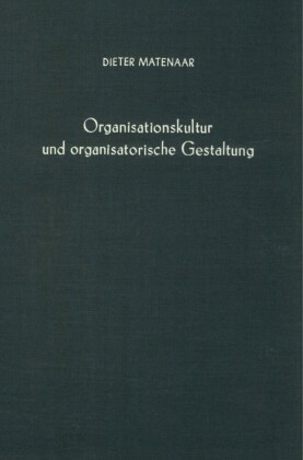 Organisationskultur und organisatorische Gestaltung.