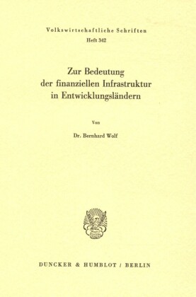 Zur Bedeutung der finanziellen Infrastruktur in Entwicklungsländern.