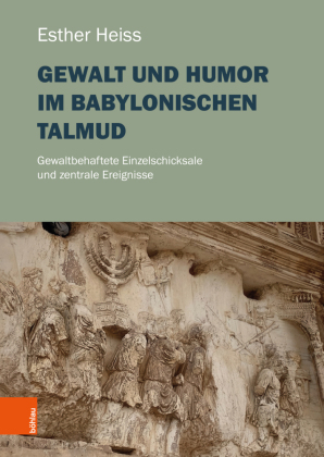 Gewalt und Humor im Babylonischen Talmud