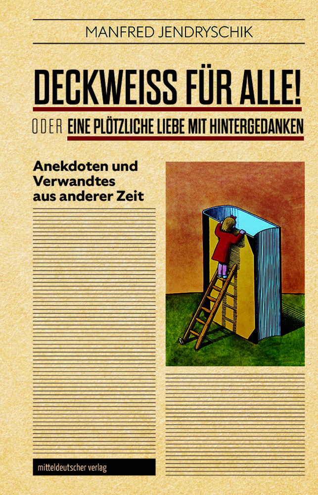 DECKWEISS FÜR ALLE! oder EINE PLÖTZLICHE LIEBE MIT HINTERGEDANKEN main product photo
