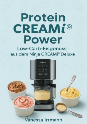 Protein CREAMi® Power - Low-Carb-Eisgenuss aus dem Ninja CREA...