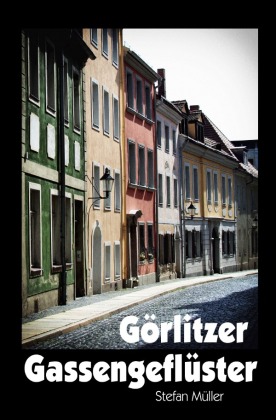Görlitzer Gassengeflüster