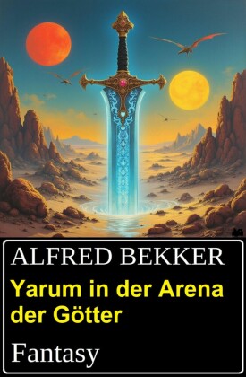 Yarum in der Arena der Götter: Fantasy