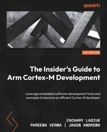 The Insider's Guide to Arm Cortex-M Development