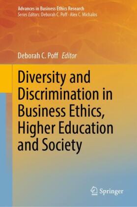 Diversity and Discrimination in Business Ethics, Higher Education and Society