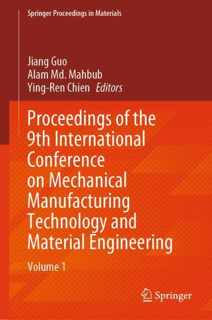 Proceedings of the 9th International Conference on Mechanical Manufacturing Technology and Material Engineering main product photo
