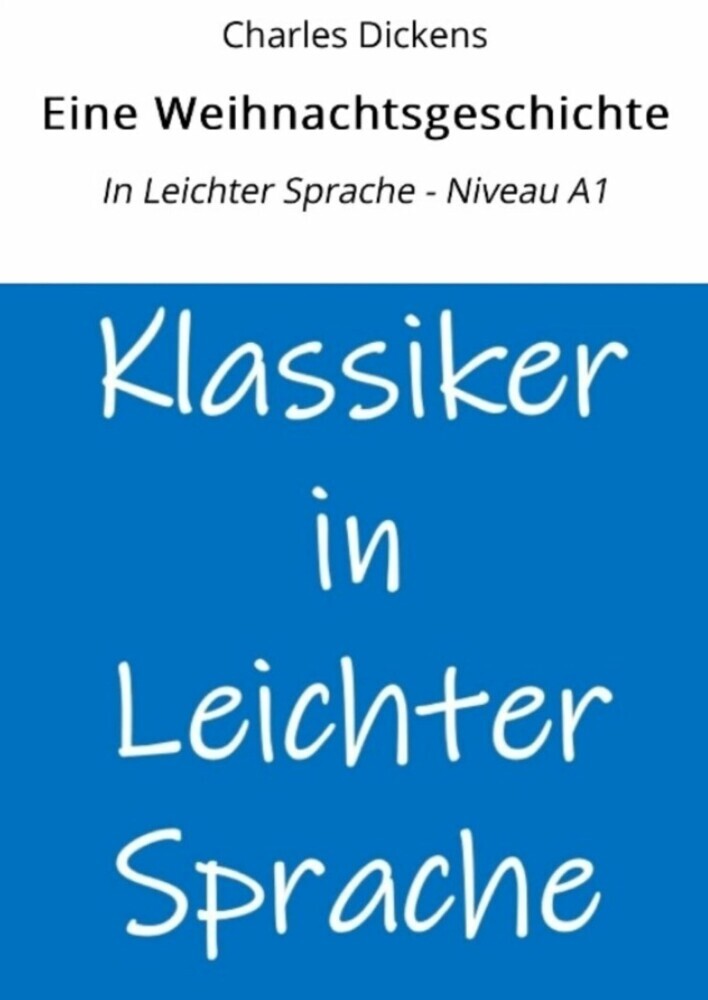 Eine Weihnachtsgeschichte: In Leichter Sprache - Niveau A1 main product photo