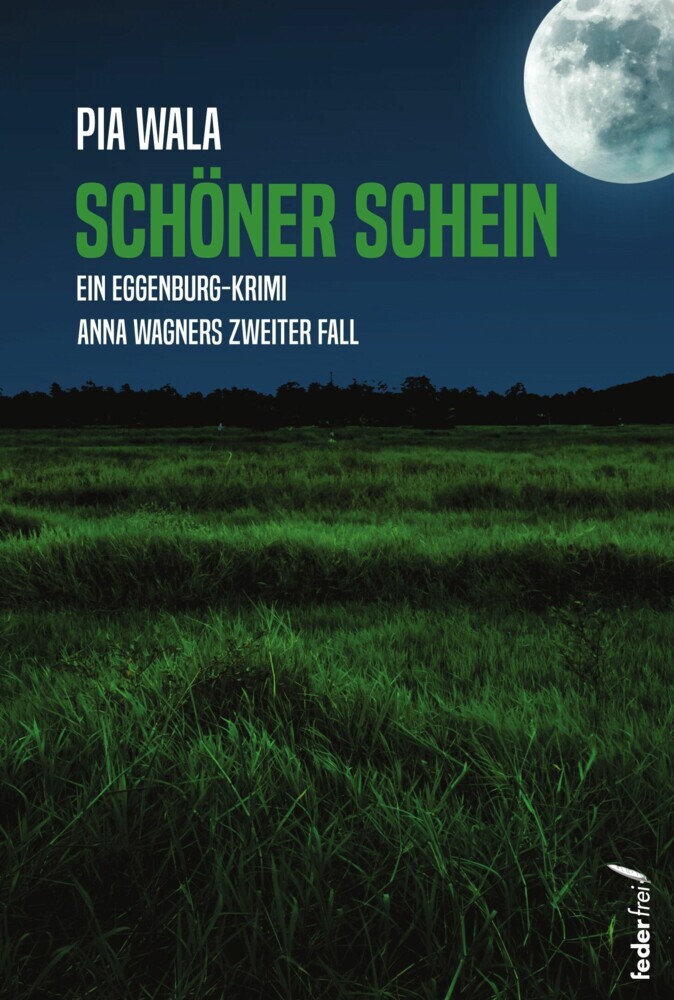 Schöner Schein: Anna Wagners zweiter Fall. Österreich-Krimi (Tatort: Waldviertel) main product photo