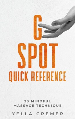 The G-SPOT MASSAGE QUICK REFERENCE