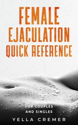 Female ejaculation quick reference