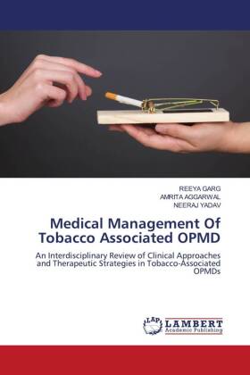 Medical Management Of Tobacco Associated OPMD 