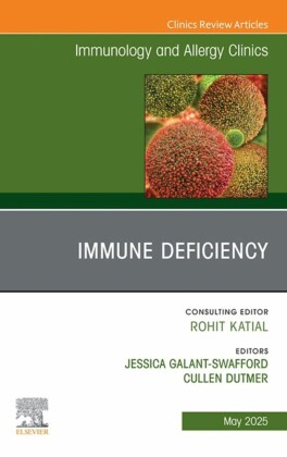 Immune Deficiency, An Issue of Immunology and Allergy Clinics of North America