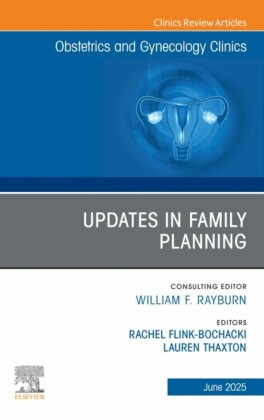 Updates in Family Planning, An Issue of Obstetrics and Gynecology Clinics of North America
