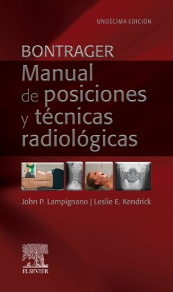 Bontrager. Manual de posiciones y técnicas radiológicas