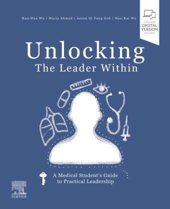 Unlocking the Leader Within: A Medical Student's Guide to Practical Leadership EBOOK