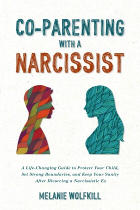 Co-Parenting With a Narcissist