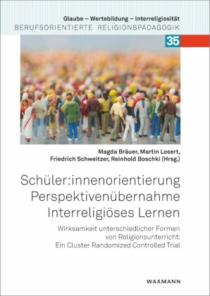 Schüler:innenorientierung - Perspektivenübernahme - Interreligiöses Lernen