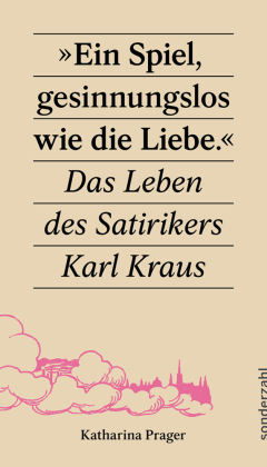 »Ein Spiel, gesinnungslos wie die Liebe.«