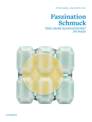 Faszination Schmuck / The Fascination of Jewellery