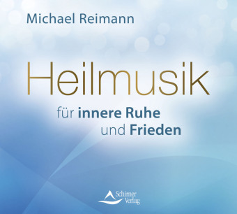 Heilmusik für innere Ruhe und Frieden