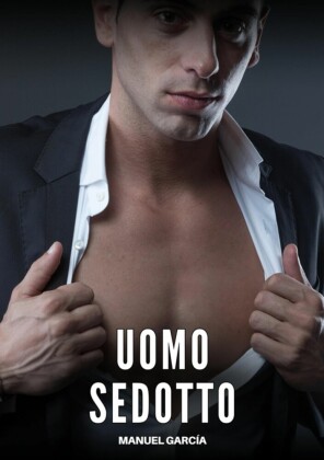 Uomo Sedotto