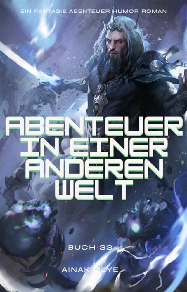 Abenteuer in Einer Anderen Welt:Ein Fantasie Abenteuer Humor Roman(Buch 33) main product photo