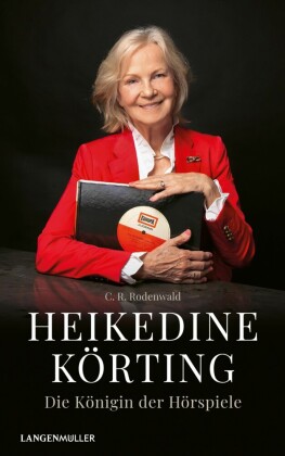 Heikedine Körting - Die Königin der Hörspiele