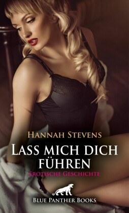 Lass mich dich führen | Erotische Geschichte