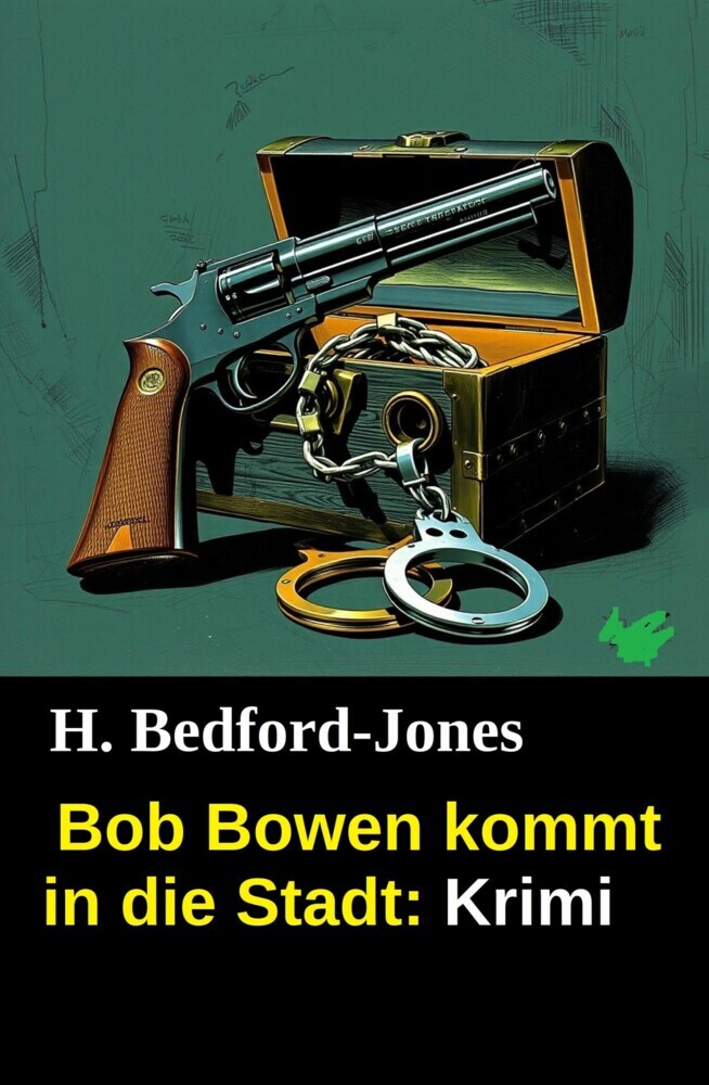 Bob Bowen kommt in die Stadt: Krimi main product photo