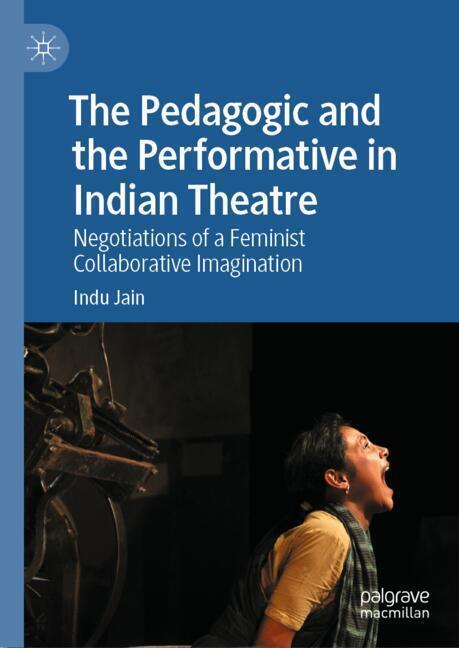 The Pedagogic and the Performative in Indian Theatre main product photo