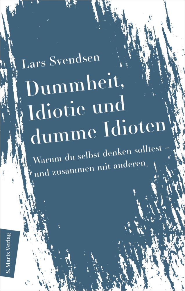 Dummheit, Idiotie und dumme Idioten main product photo