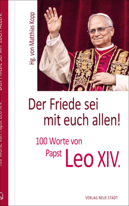Der Friede sei mit euch allen!