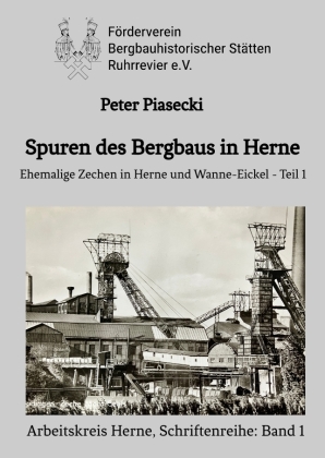 Spuren des Bergbaus in Herne