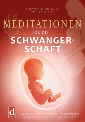 Meditationen für die Schwangerschaft