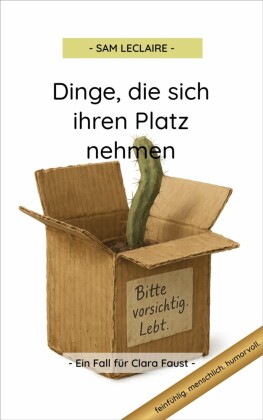 Dinge, die sich ihren Platz nehmen