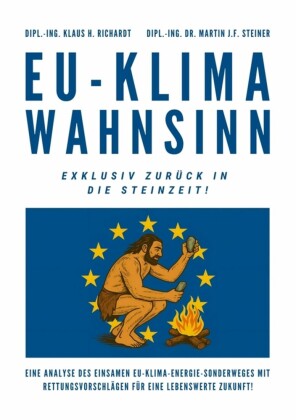 EU-Klimawahnsinn-Exklusiv zurück in die Steinzeit