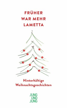 Früher war mehr Lametta