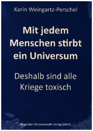 Mit jedem Menschen stirbt ein Universum