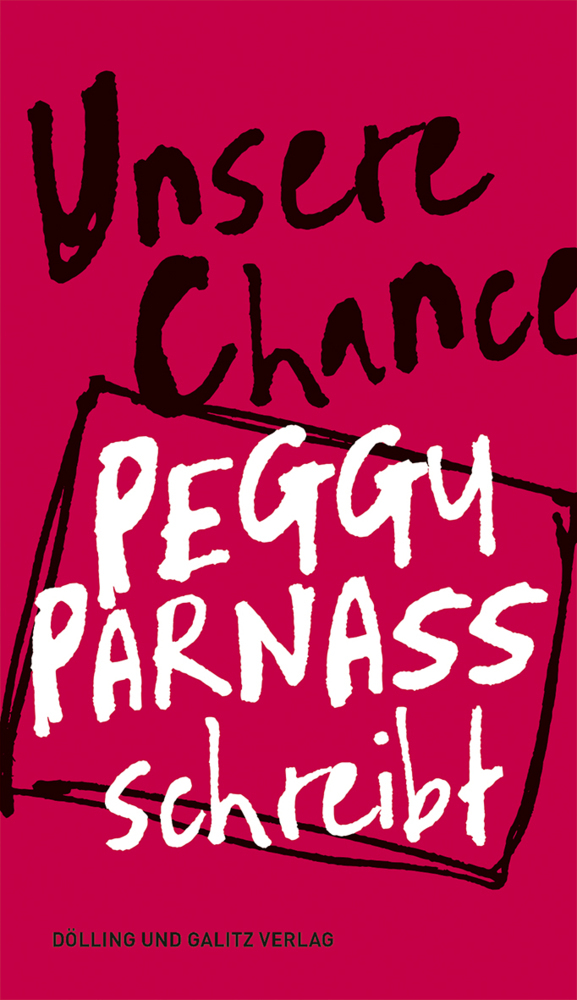 Unsere Chance. Peggy Parnass schreibt main product photo