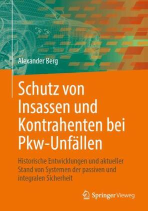 Schutz von Insassen und Kontrahenten bei Pkw-Unfällen