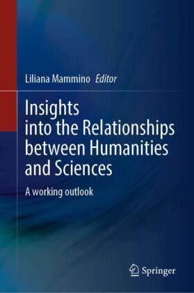 Insights into the Relationships between Humanities and Sciences