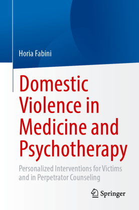 Domestic Violence in Medicine and Psychotherapy