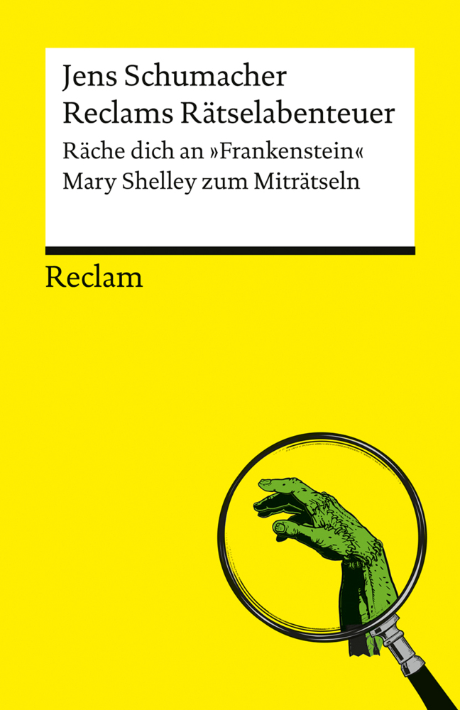 Reclams Rätselabenteuer. Räche dich an "Frankenstein". Mary Shelley zum Miträtseln main product photo
