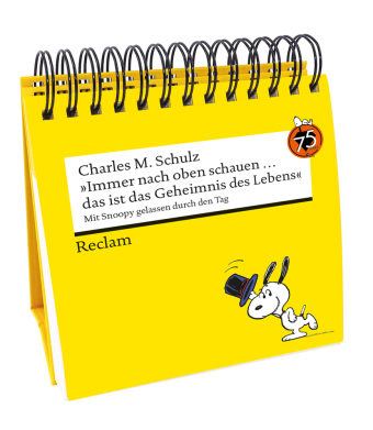 »Immer nach oben schauen ... das ist das Geheimnis des Lebens«. Mit Snoopy gelassen durch den Tag (Tischaufsteller)