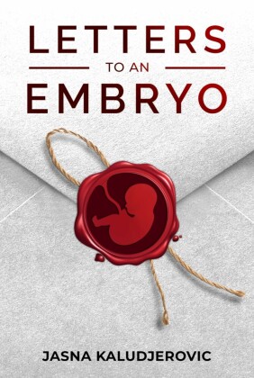Letters to an Embryo