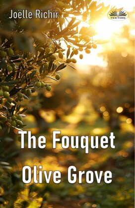 The Fouquet Olive Grove